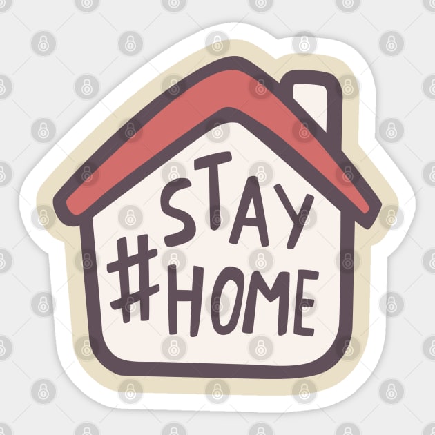 Stay Home and Stay Safe Sticker by Contentarama